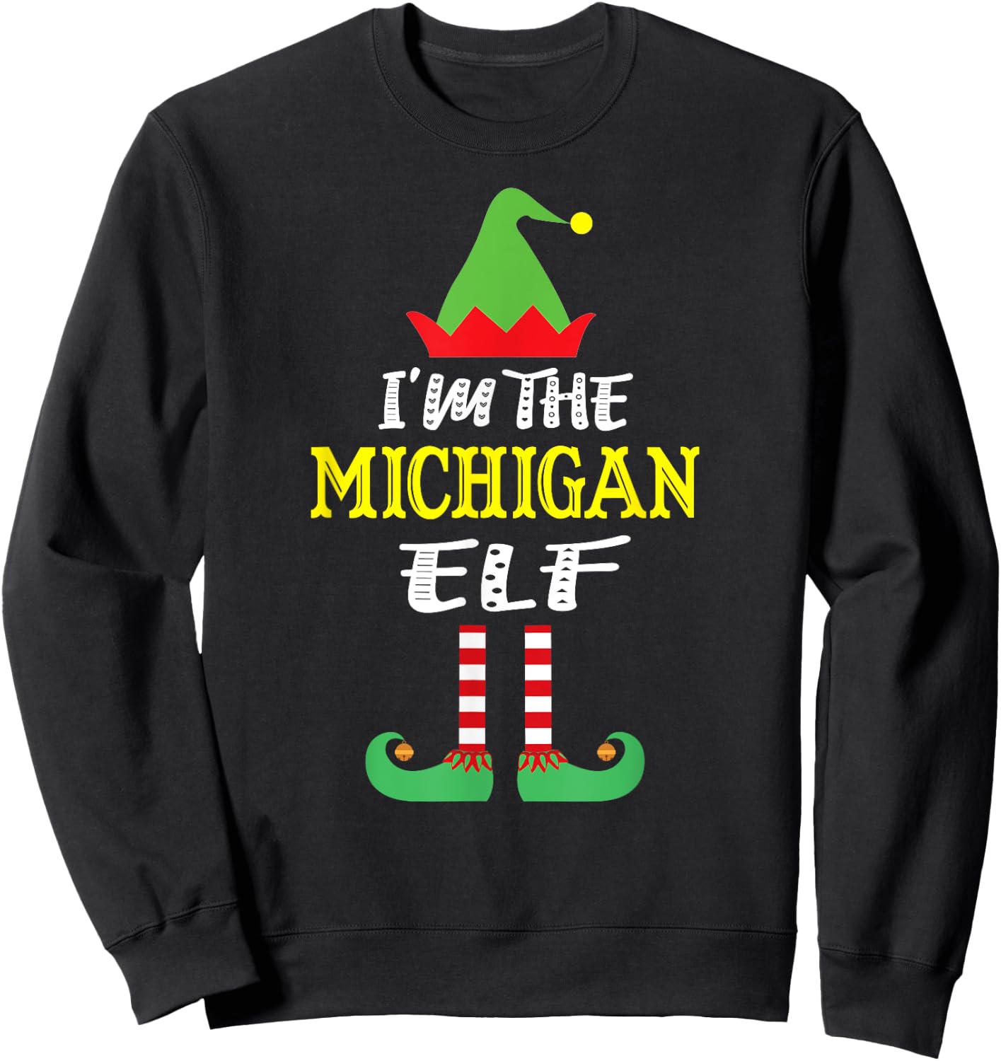 I'm The Michigan Elf Group Matching Michigan Natives Sweatshirt - Sweatshirt | Black