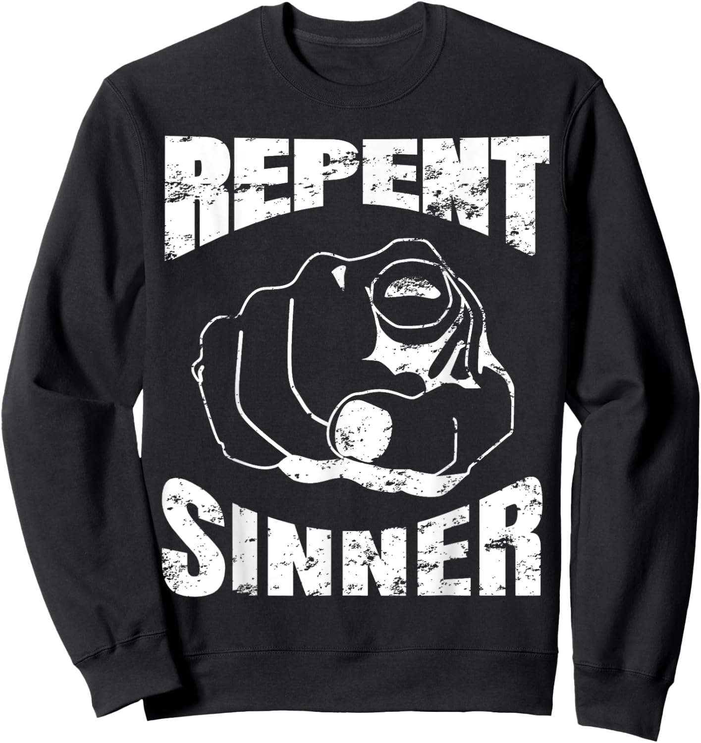Distressed Repent Sinner Funny Christian Bible Gift Sweatshirt - Sweatshirt | Black