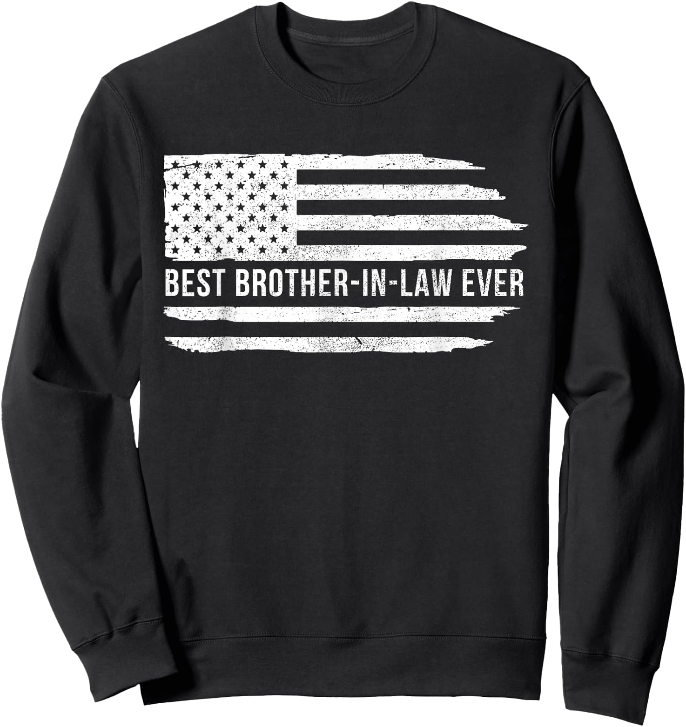 Brother In Law Gift Brother In Law Shirt Best Brother In Law Sweatshirt - Sweatshirt | Black