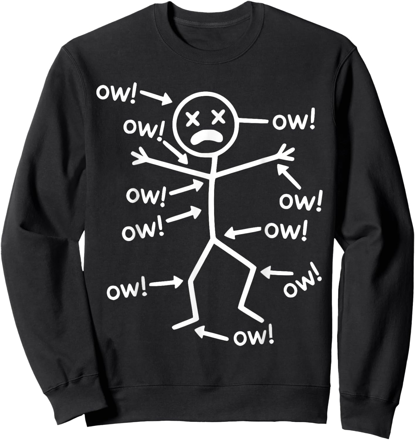 Ow Ow Ow Ow Saying Body Pain Characters Humor Sarcastic Sweatshirt - Sweatshirt | Black