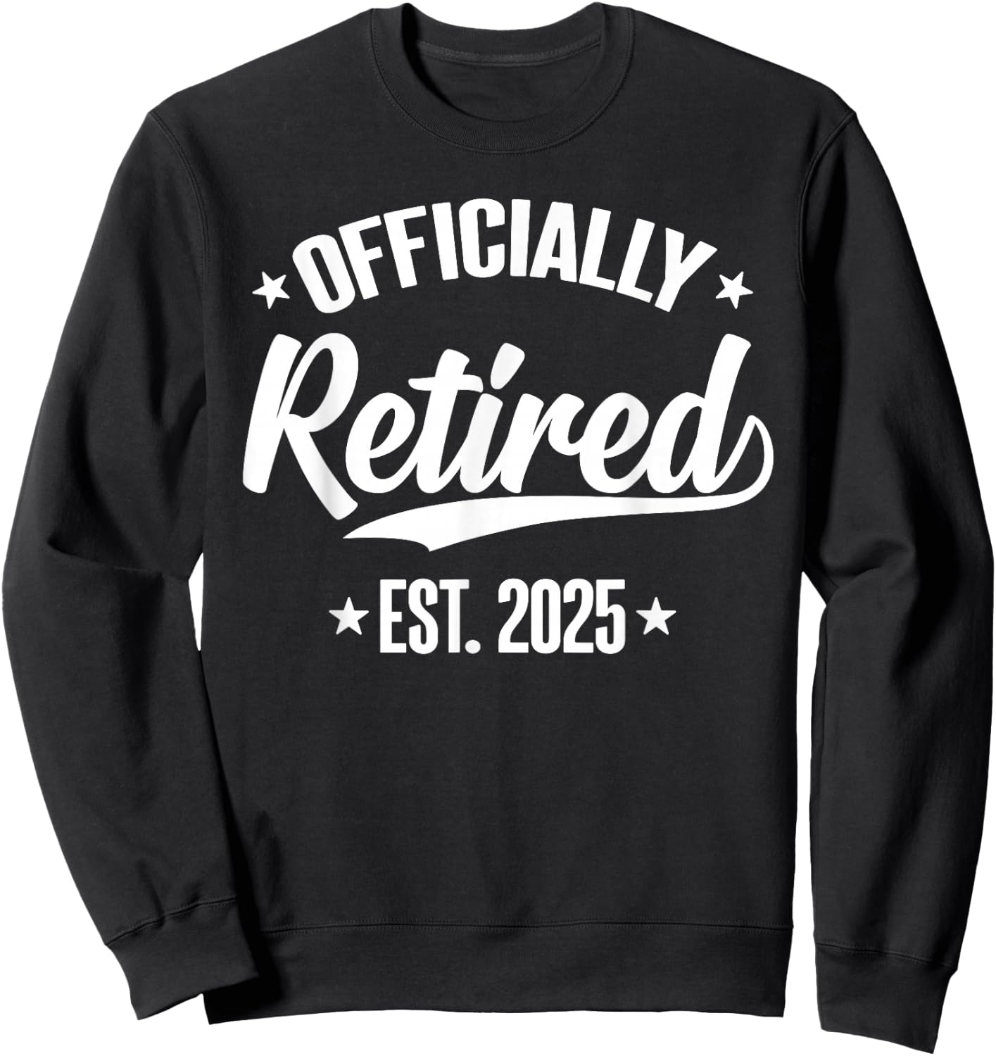 Retired 2025 Retirement Women Sweatshirt - Sweatshirt | Black