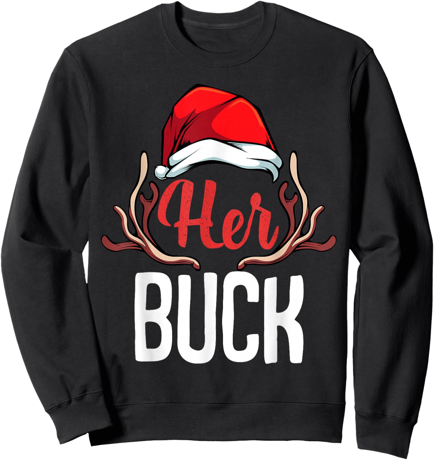 Her Buck His Doe Couples Matching Merry Christmas Saying Sweatshirt - Sweatshirt | Black