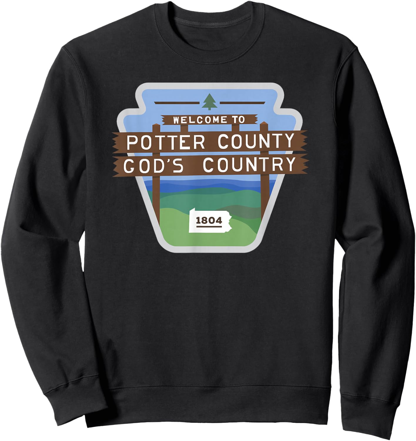 Potter County Pennsylvania Potter County Sign Coudersport Sweatshirt - Sweatshirt | Black