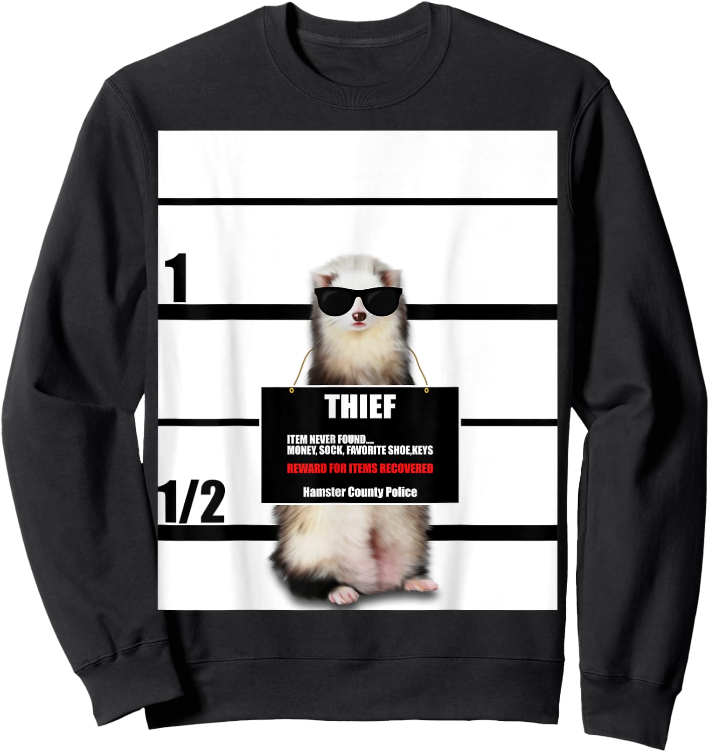 Pet Ferret Funny Ferret, Thief, Mugshot Sweatshirt - Sweatshirt | Black