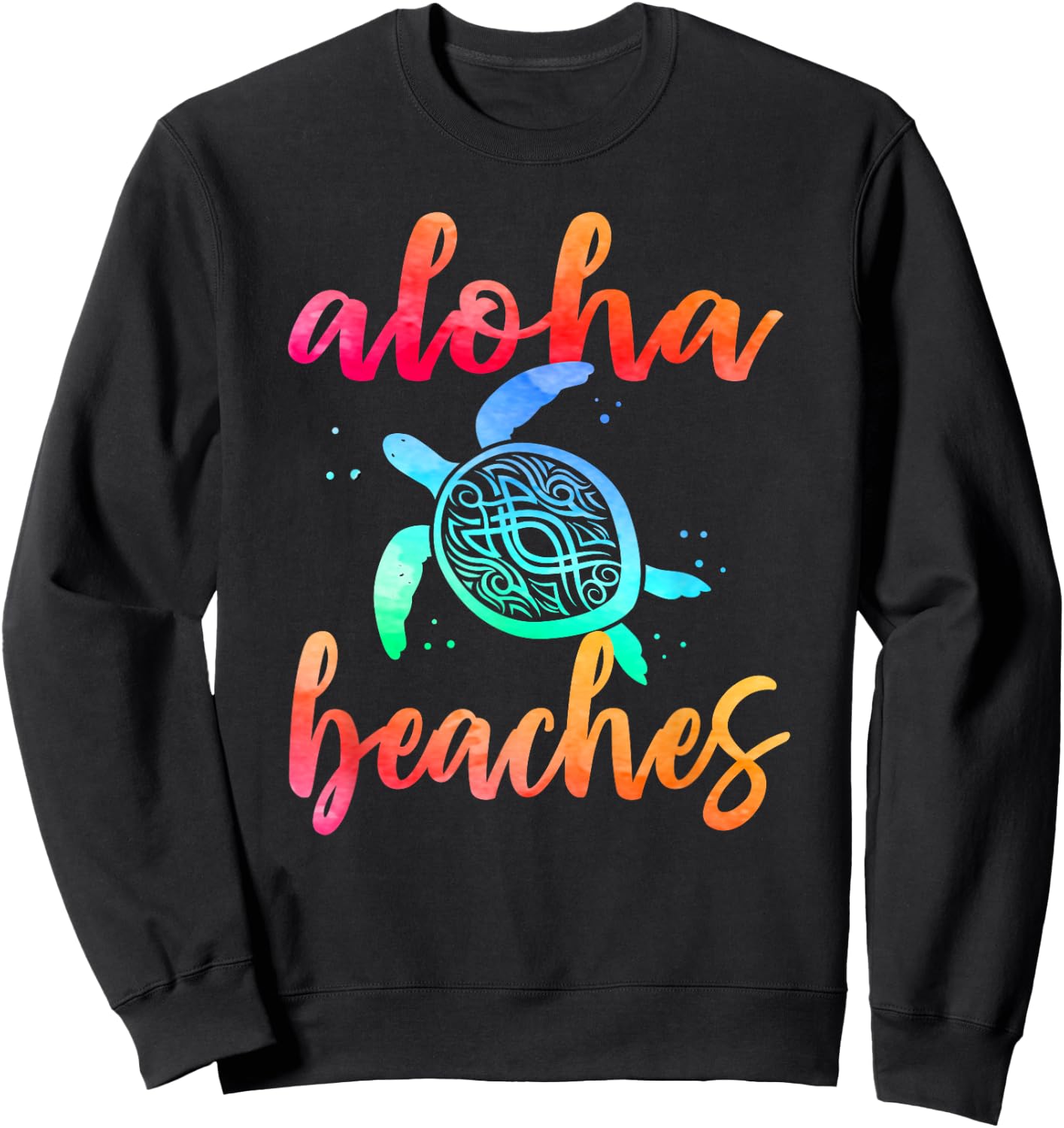 Watercolor Aloha Beaches Turtle Shirt Hawaiin Sea Turtles Sweatshirt - Sweatshirt | Black