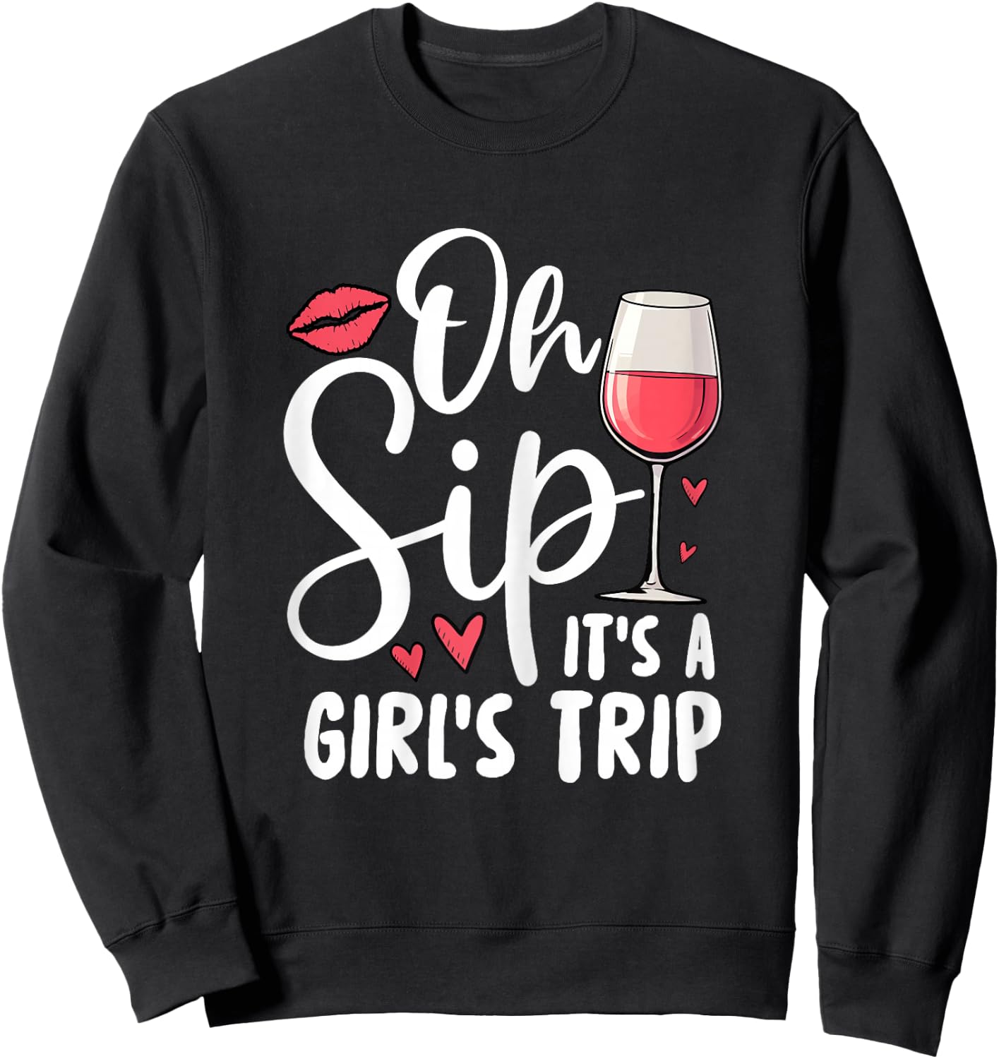 Oh Sip It's A Girls Trip Travel Holiday Sweatshirt - Sweatshirt | Black