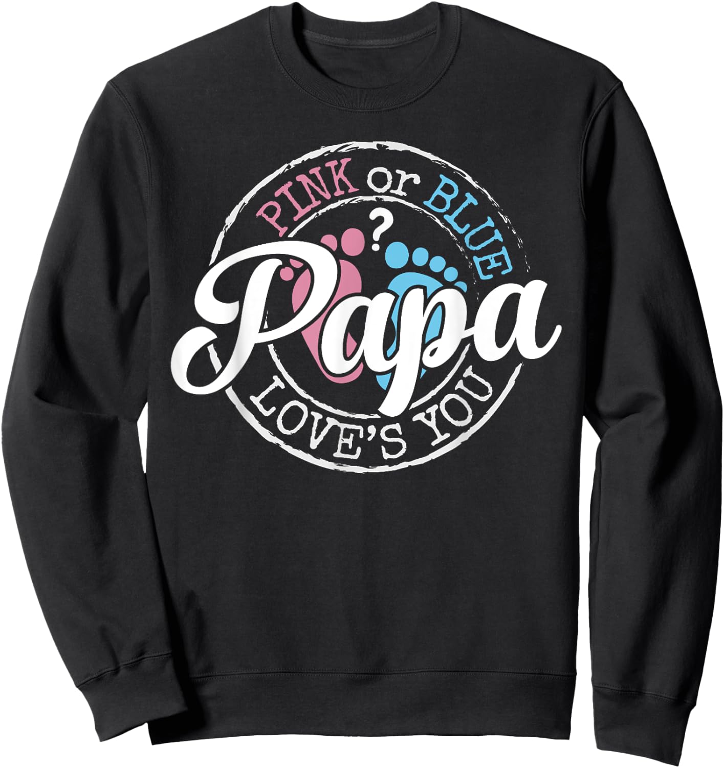 Gender Reveal Papa Dad To Be Gifts Pink or Blue Baby Shower Sweatshirt - Sweatshirt | Black