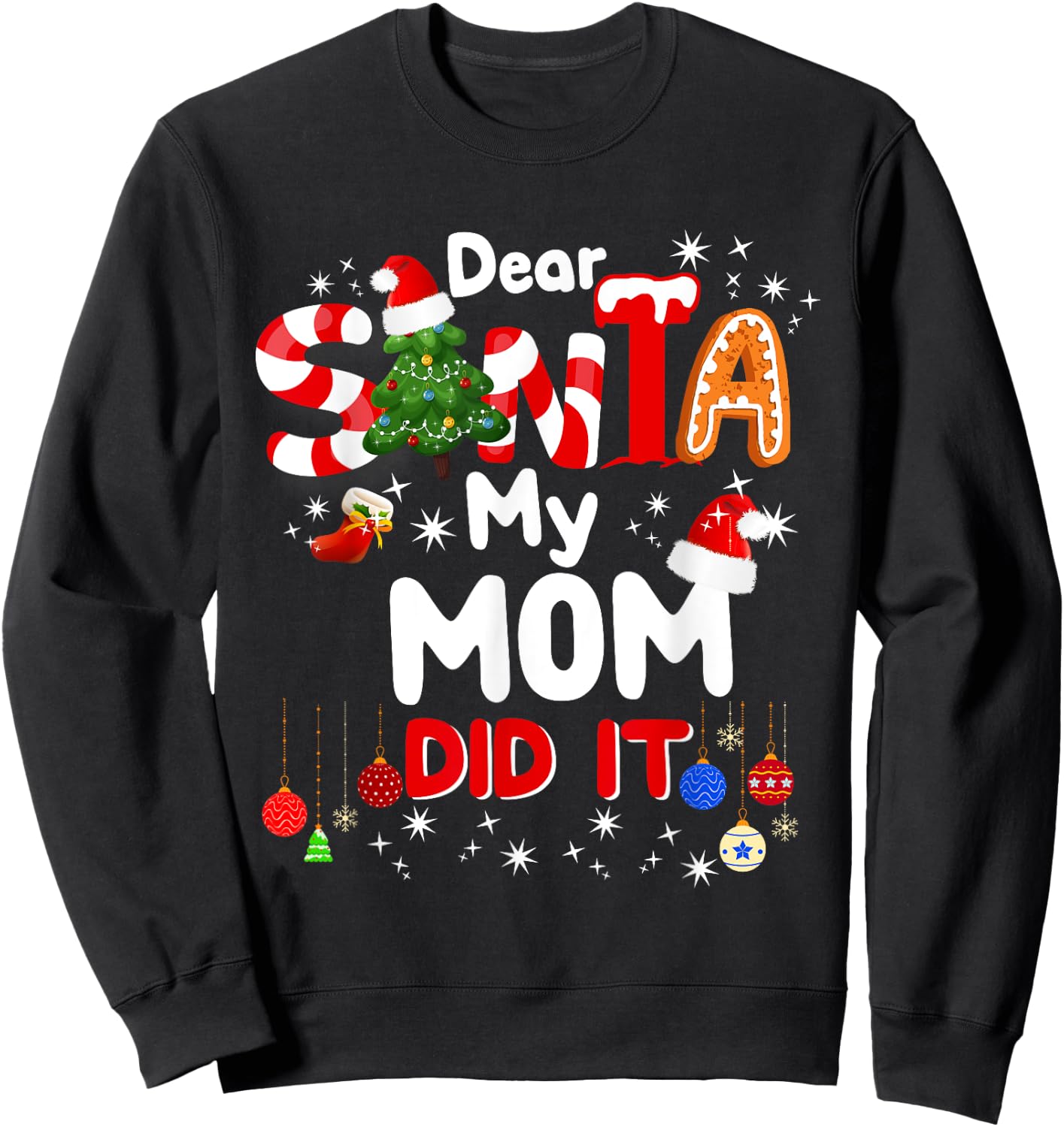 Dear Santa My Mom Did It Funny Christmas Gifts Boys Kids Sweatshirt - Sweatshirt | Black