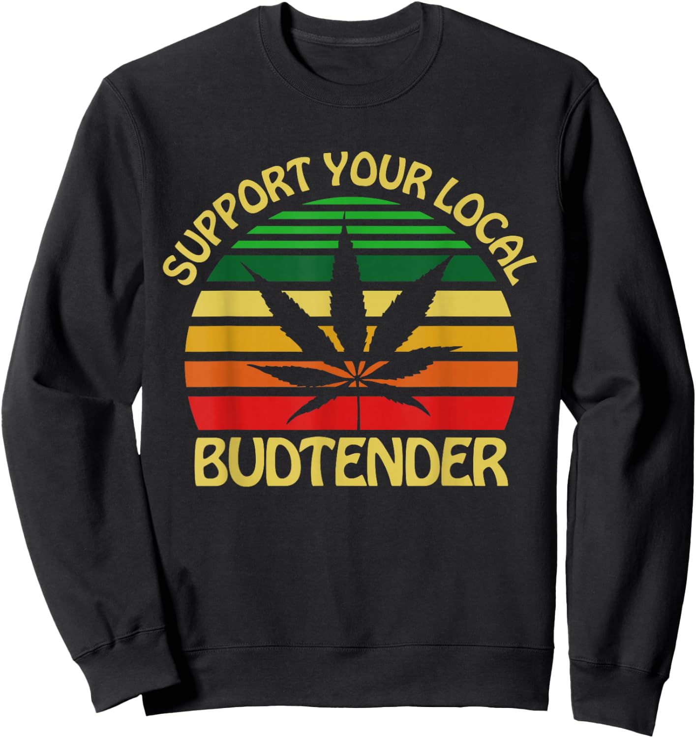 Budtender for Cannabis Weed Shop Dispensary Fans Sweatshirt - Sweatshirt | Black