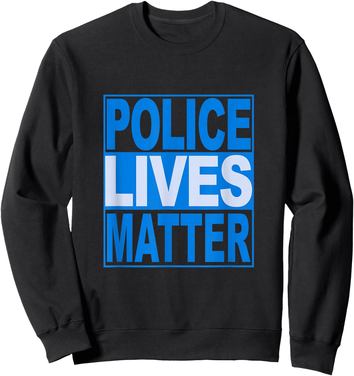 Police Lives Matter Sweatshirt - Sweatshirt | Black