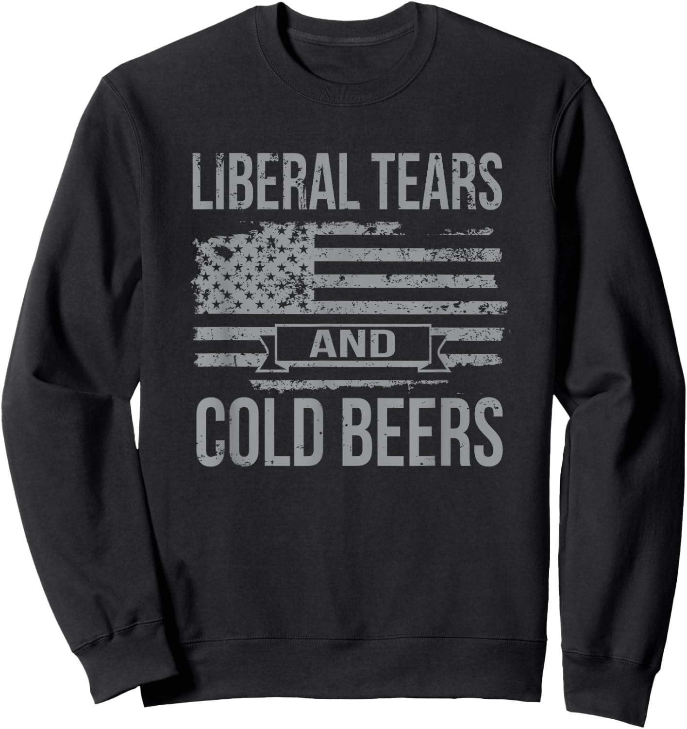 Liberal Tears and Cold Beers Sweatshirt - Sweatshirt | Black