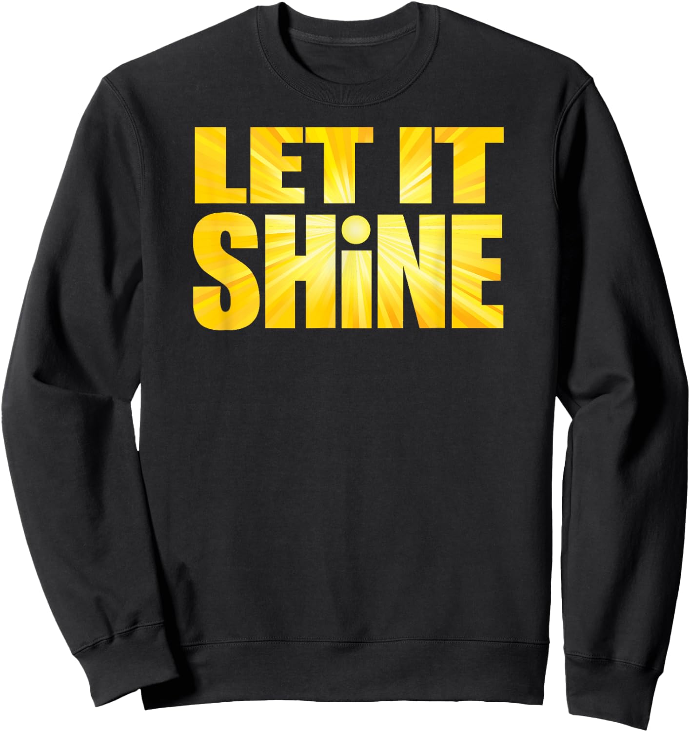 Let It Shine Sweatshirt - Sweatshirt | Black