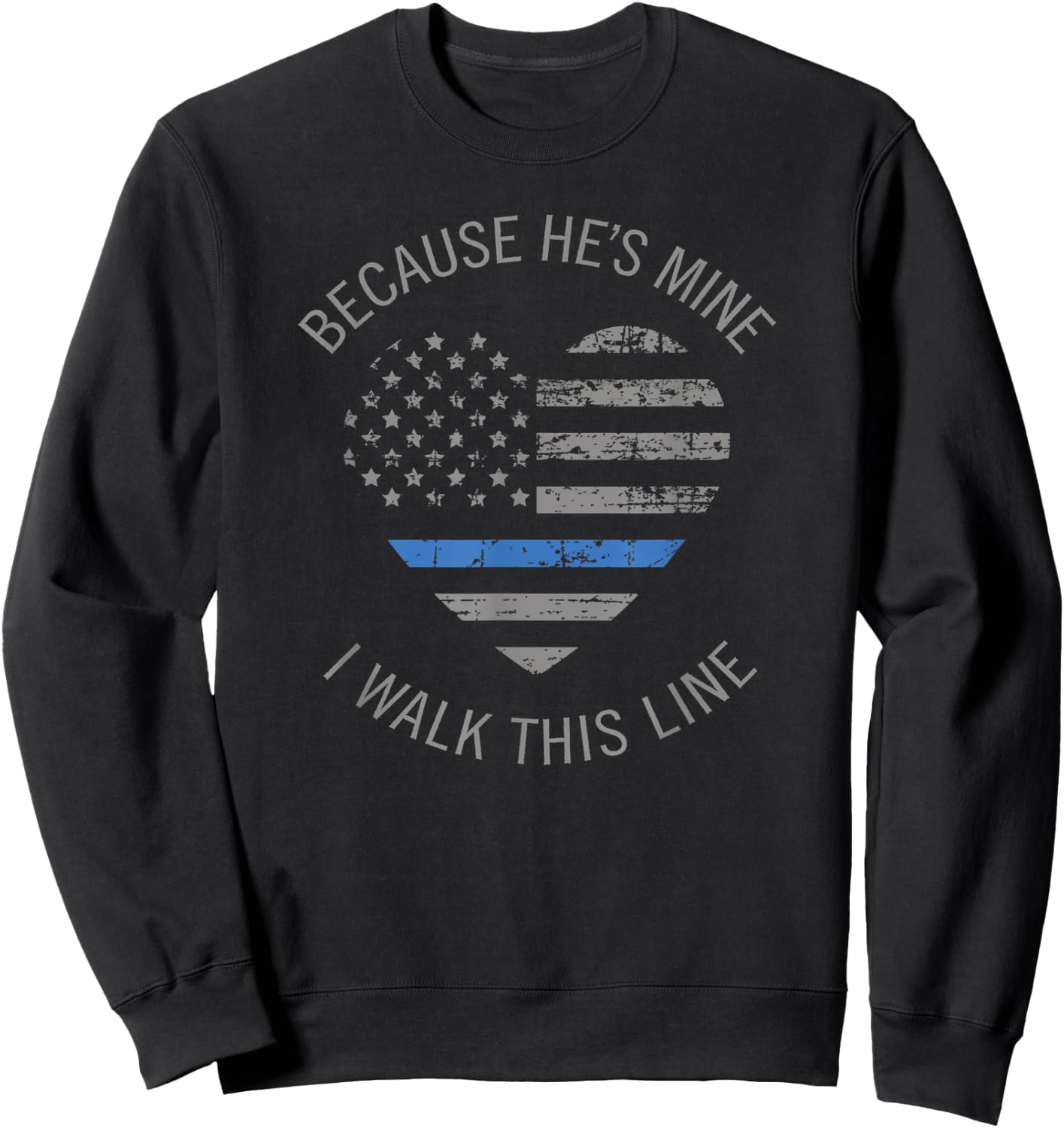 LEO Wife Gift Because He's Mine I Walk This Line Shirt Sweatshirt - Sweatshirt | Black
