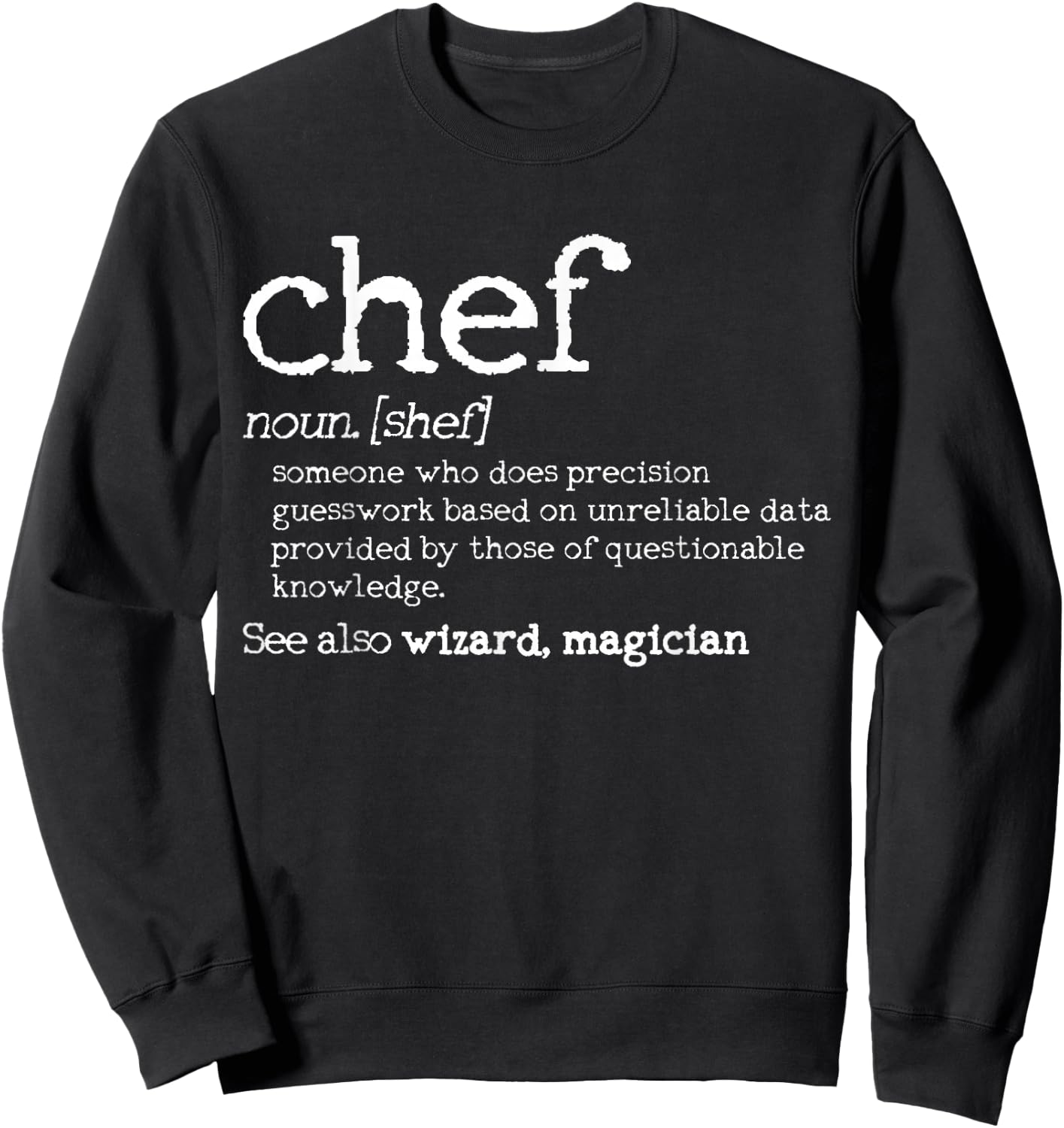 Chef Definition - Funny Dictionary Cooking Gift Sweatshirt - Sweatshirt | Black