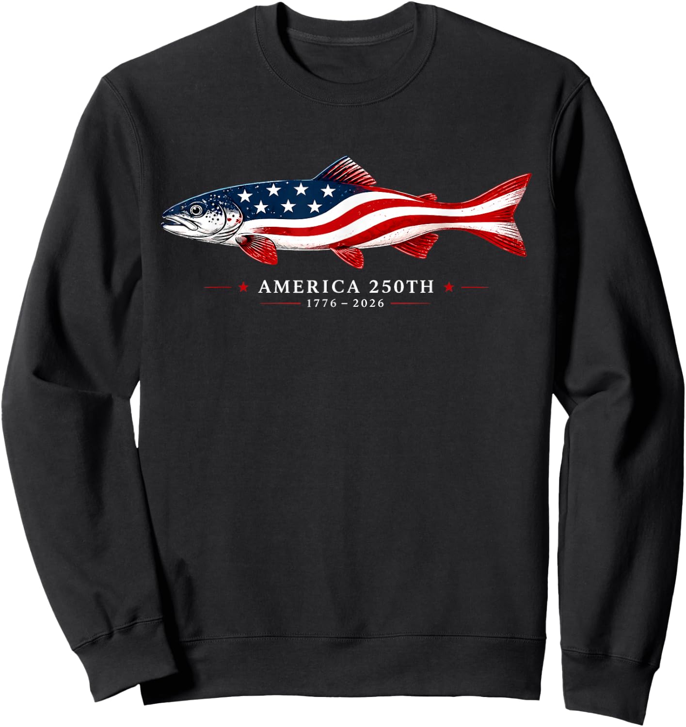 America 250th 1776 2026 USA Flag Fishing Patriotic Sweatshirt - Sweatshirt | Black