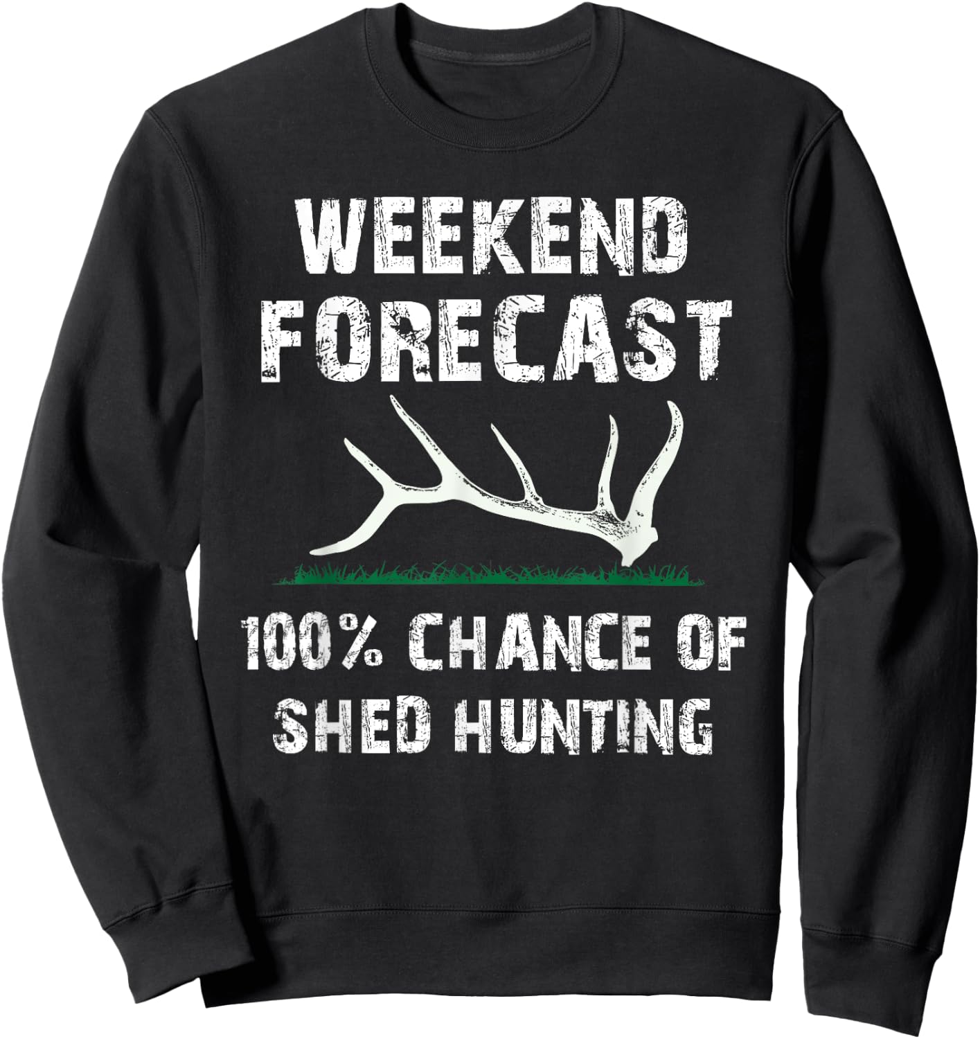 Elk & Deer Shed antler hunting, shed hunters Sweatshirt - Sweatshirt | Black