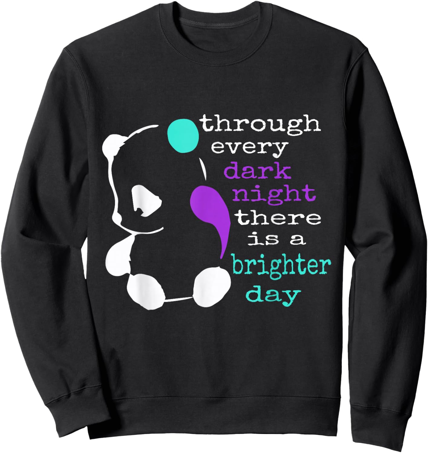 Panda Semicolon Gift Suicide Prevention Awareness Sweatshirt - Sweatshirt | Black