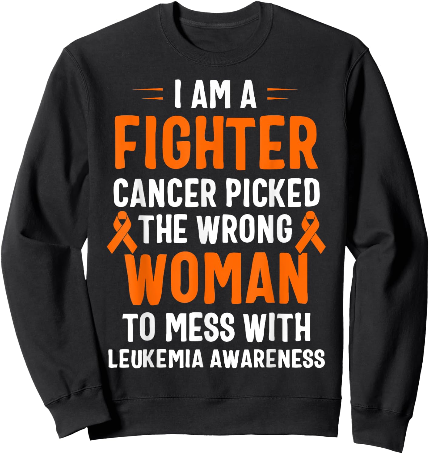 I Am A Fighter Leukemia Awareness Sweatshirt - Sweatshirt | Black