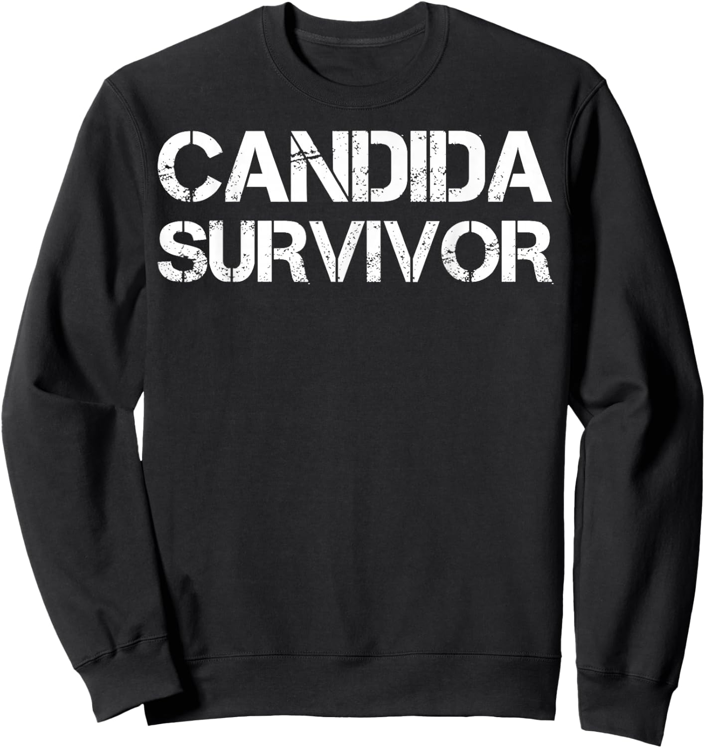 Candida Survivor Sweatshirt - Sweatshirt | Black
