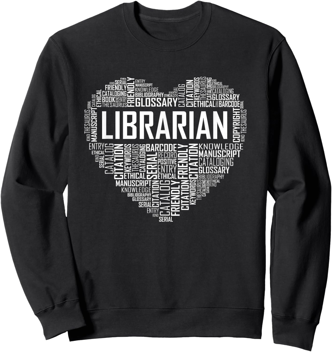 Proud Librarian Heart Gift for BookKeeper Sweatshirt - Sweatshirt | Black