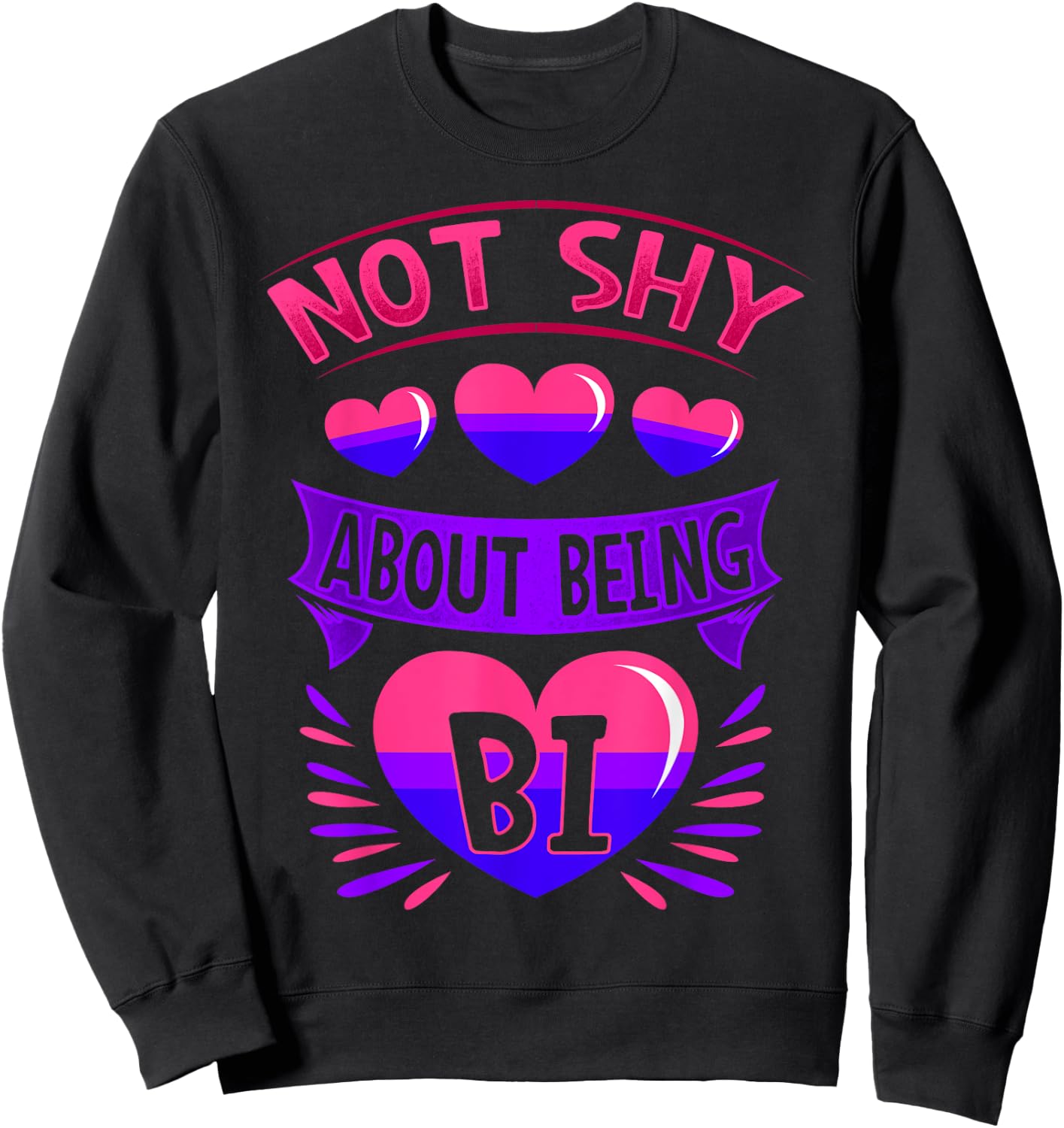 BiSexual Gay Pride Month Funny Not Shy About Being Bi Pride Sweatshirt - Sweatshirt | Black