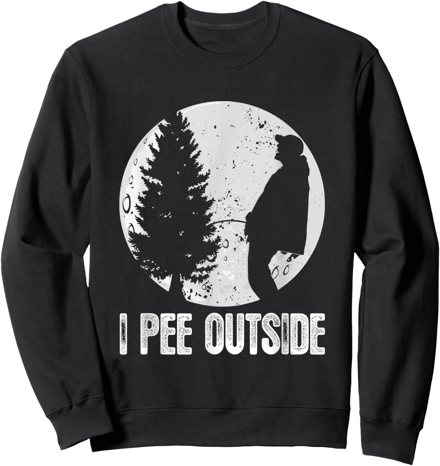 Funny Camping Shirts I Pee Outside Inappropriate Sweatshirt - Sweatshirt | Black