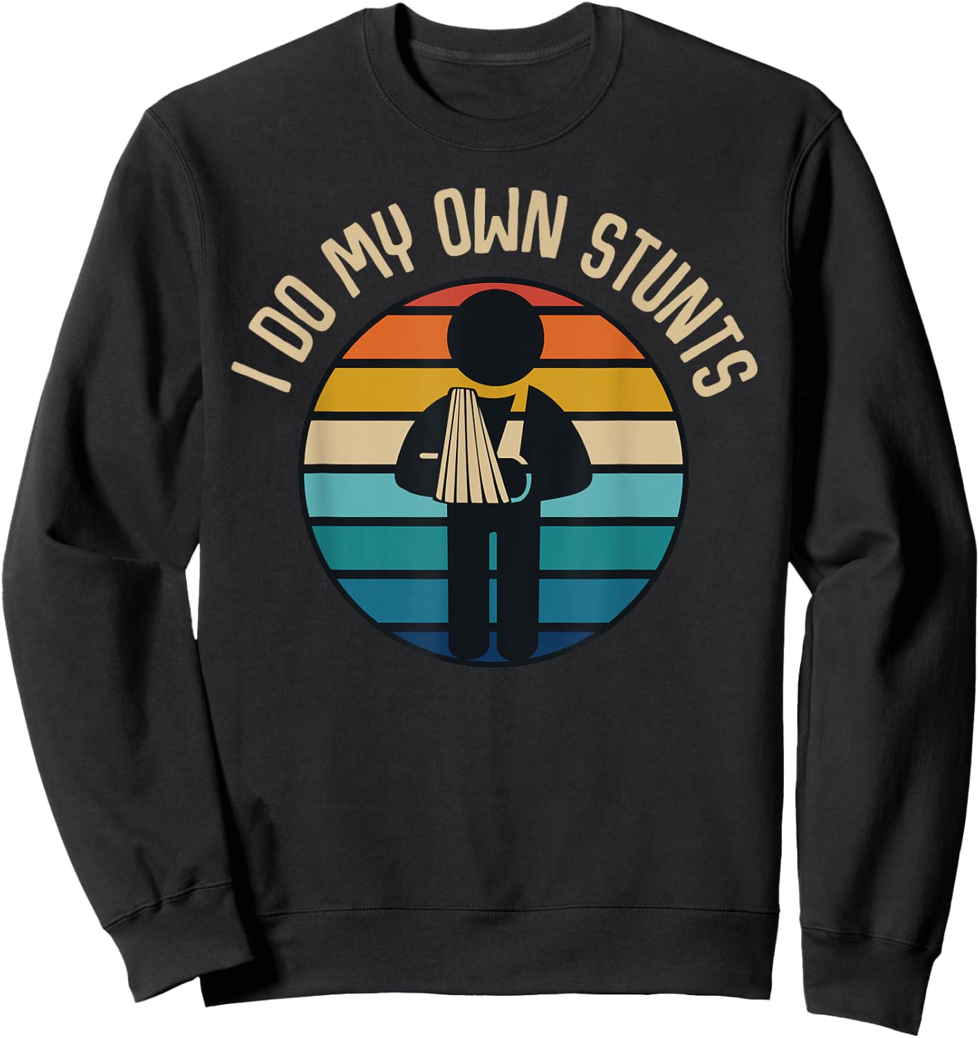 I Do My Own Stunts Get Well Gifts Funny Injury Hand Wrist Sweatshirt - Sweatshirt | Black