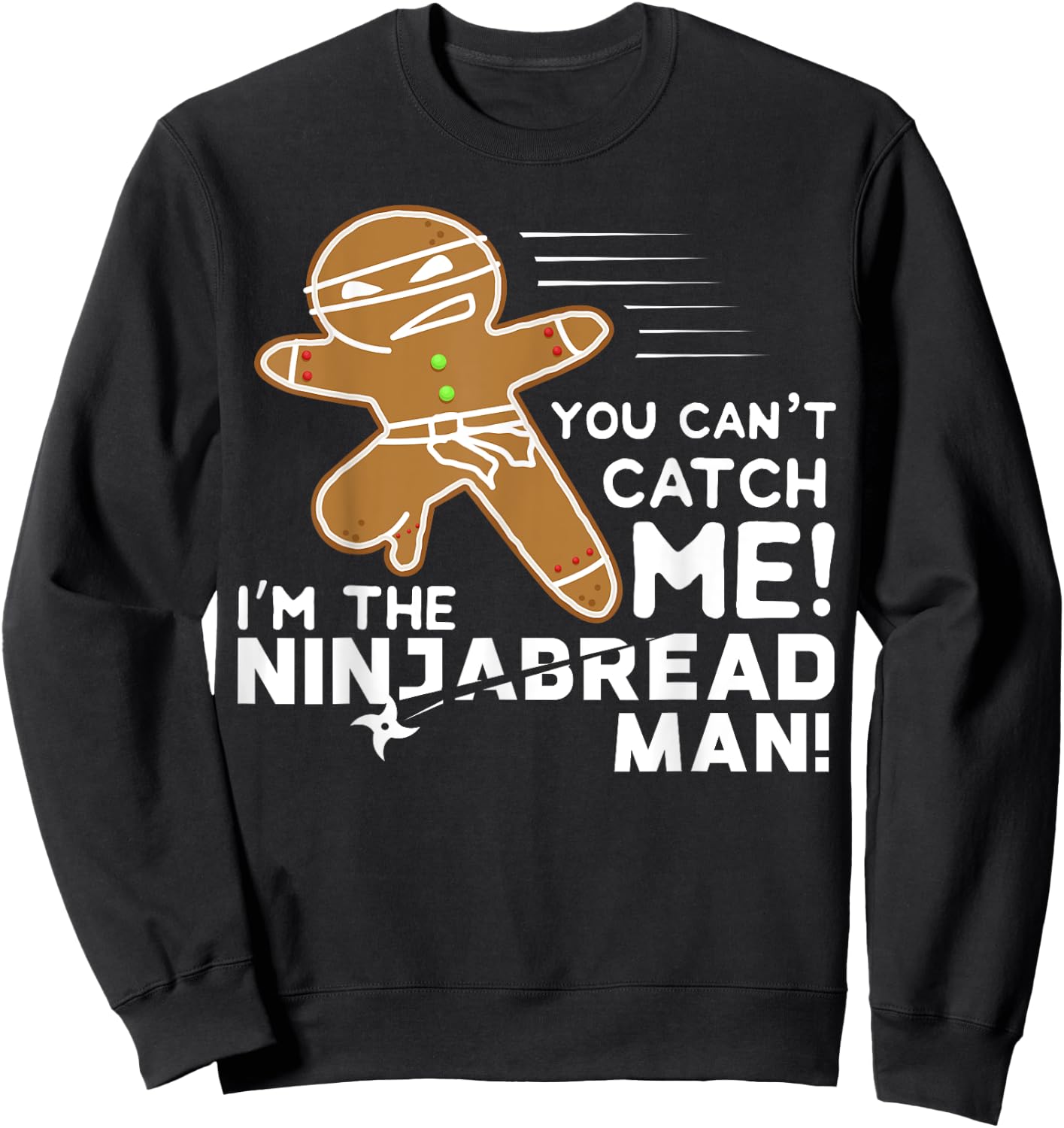 Funny Parody Gingerbread Ninjabread Ninja Gift Sweatshirt - Sweatshirt | Black