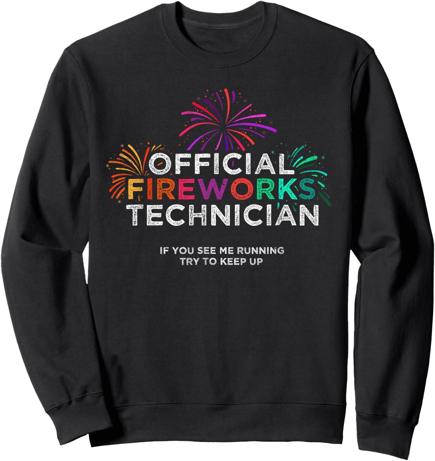 Official Fireworks Technician Shirt Sweatshirt - Sweatshirt | Black