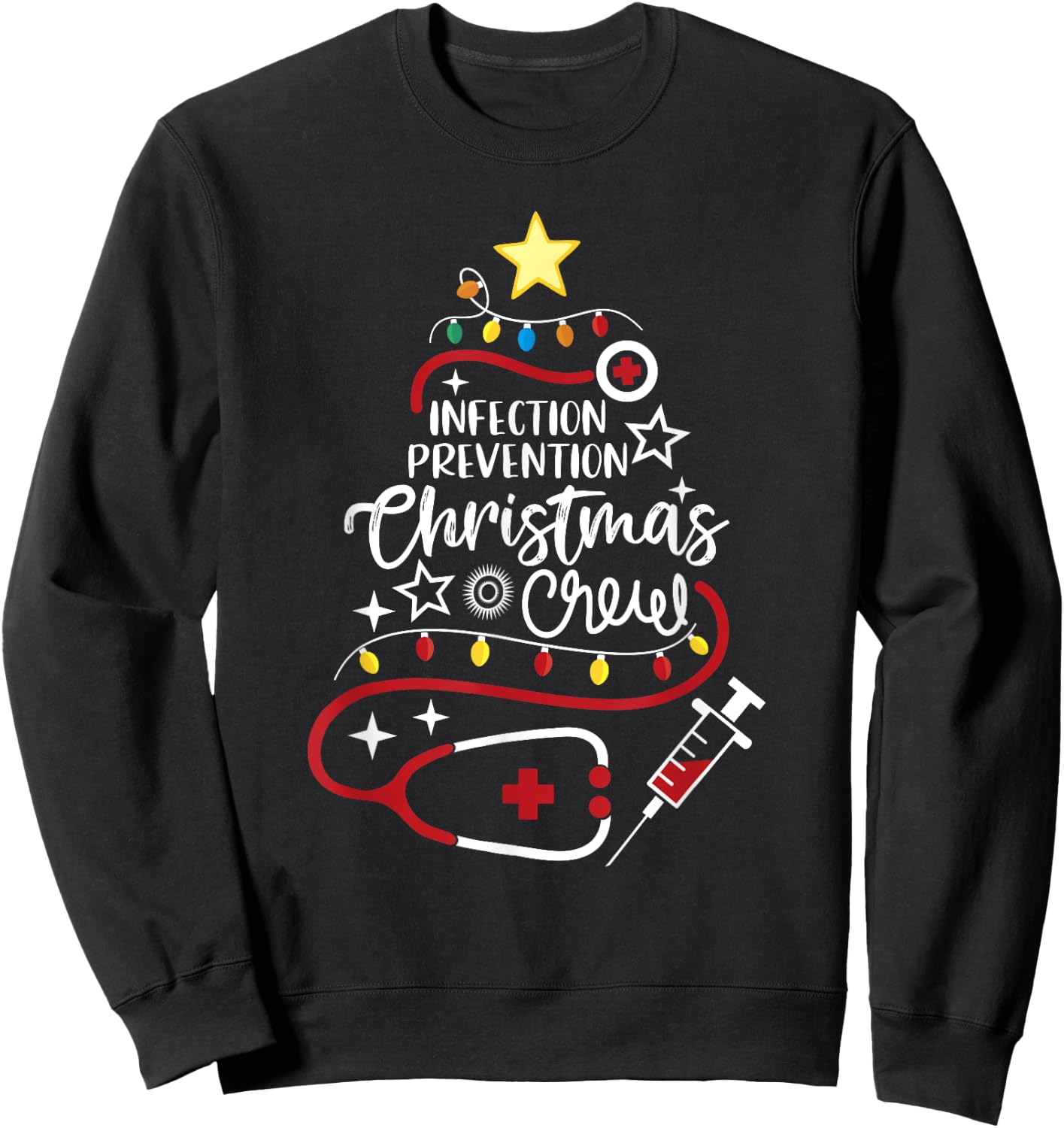 Epidemiology Nurse Tech Infection Prevention Christmas Crew Sweatshirt - Sweatshirt | Black