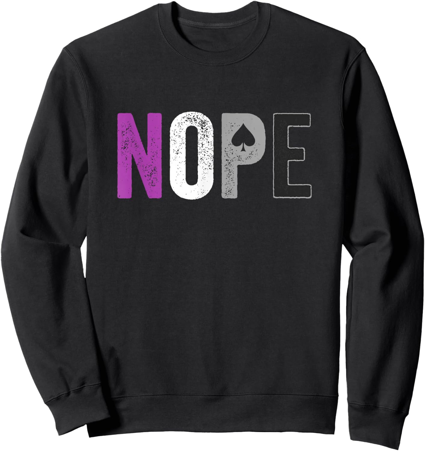 Nope Asexual Pride Shirt - Asexuality ACE Flag Ally Gift Sweatshirt - Sweatshirt | Black