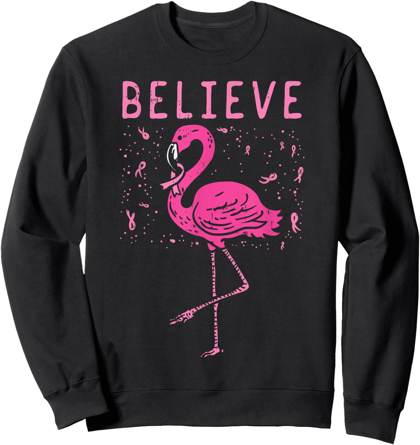 Believe Flamingo Pink Ribbon Breast Cancer Awareness Gift Sweatshirt - Sweatshirt | Black