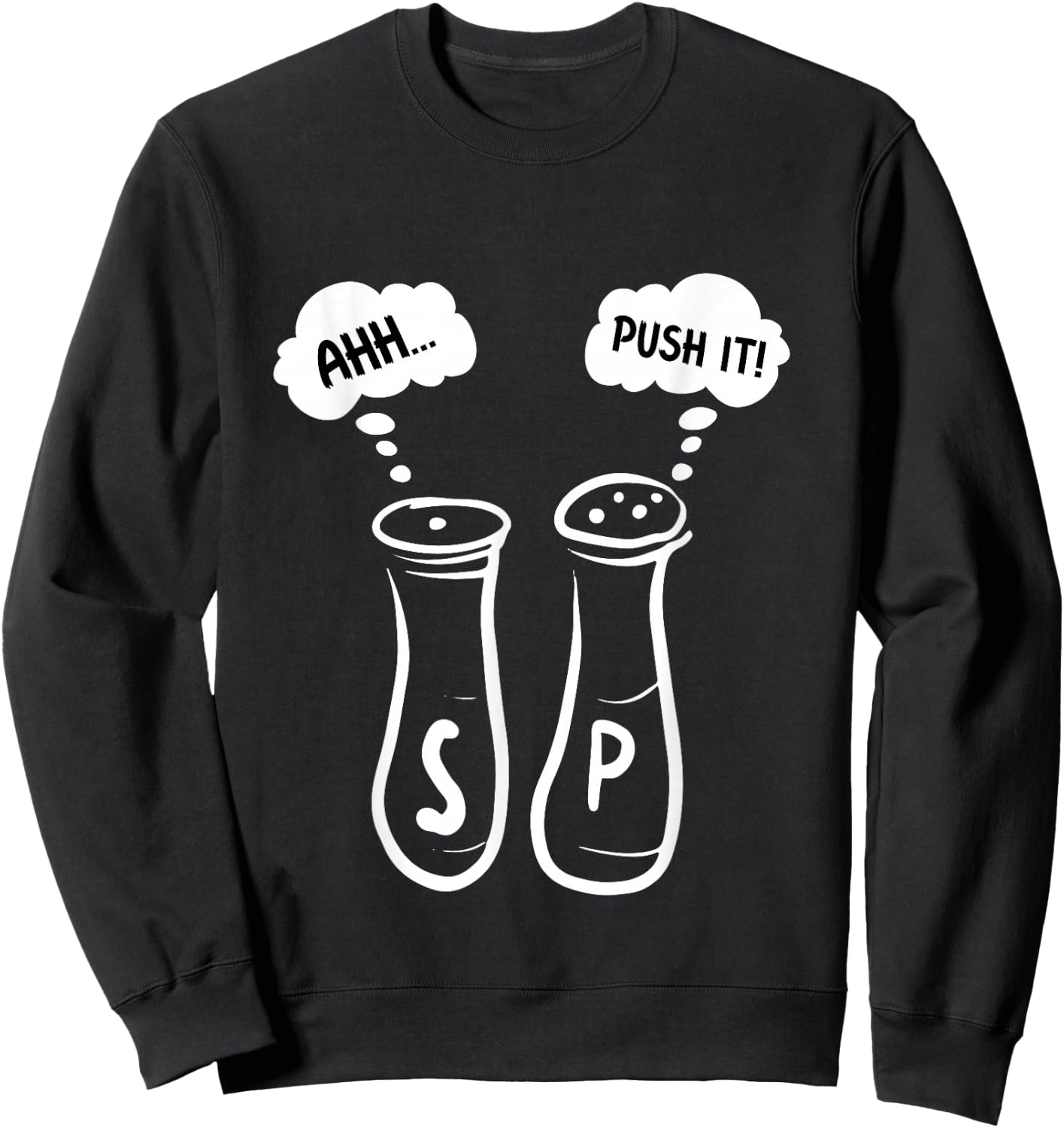 GGT Salt and Pepper Shakers Saying Ahh Push It 80s 90s Sweatshirt - Sweatshirt | Black