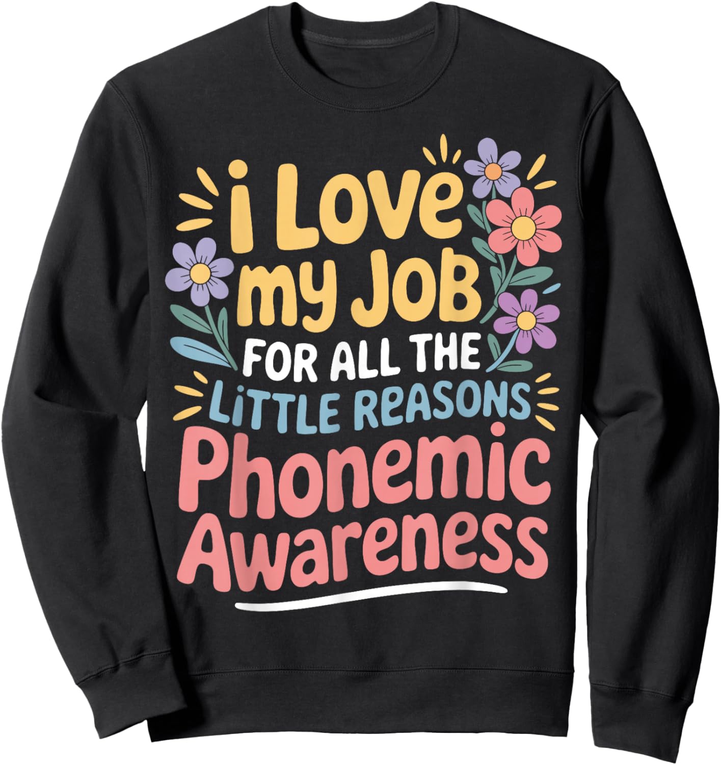 Teach Reading Phonological Educator Phonemic Sweatshirt - Sweatshirt | Black