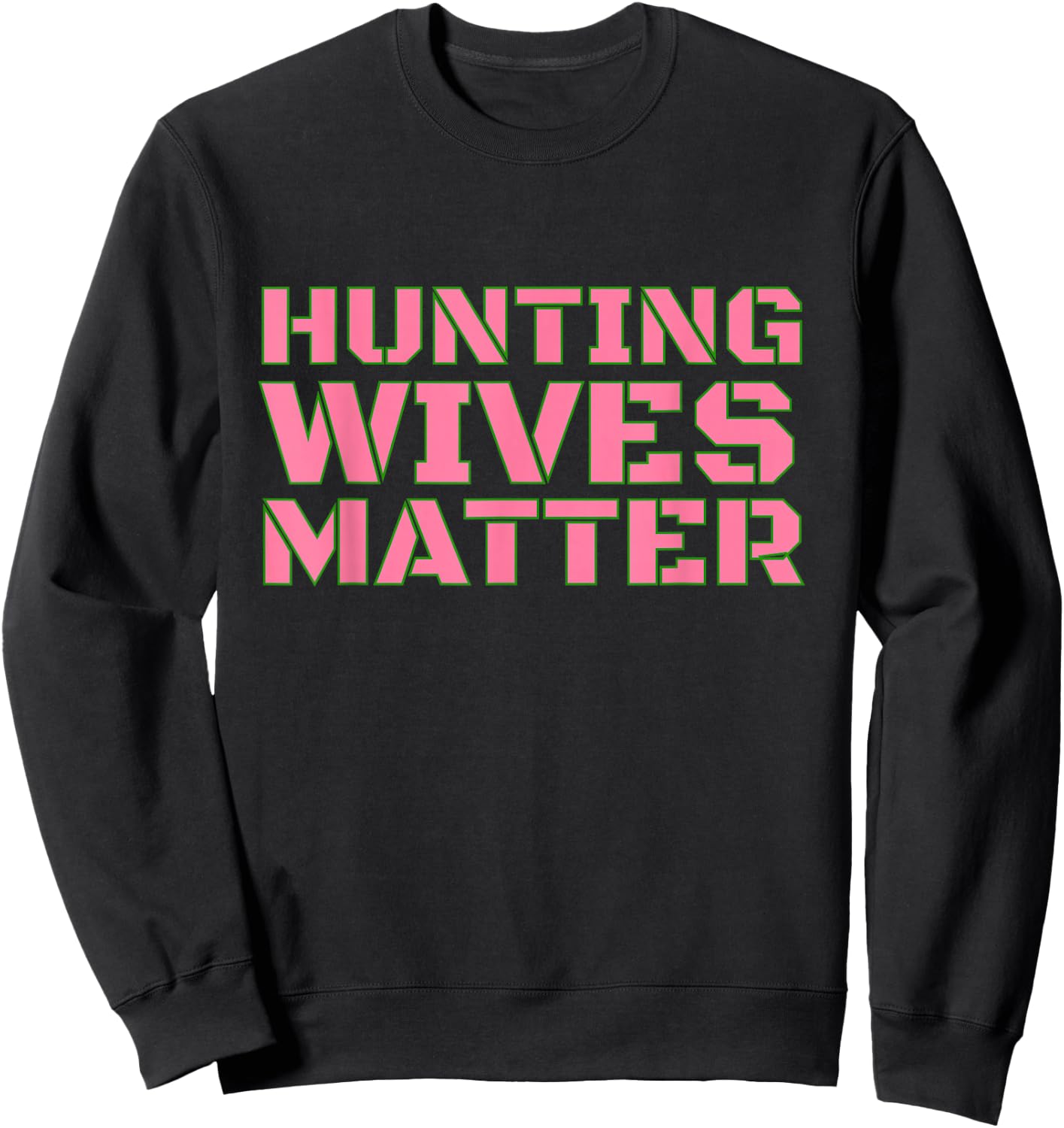 Hunting Wives Matter Shirt Buck Deer Elk Bow Wife Camo Sweatshirt - Sweatshirt | Black