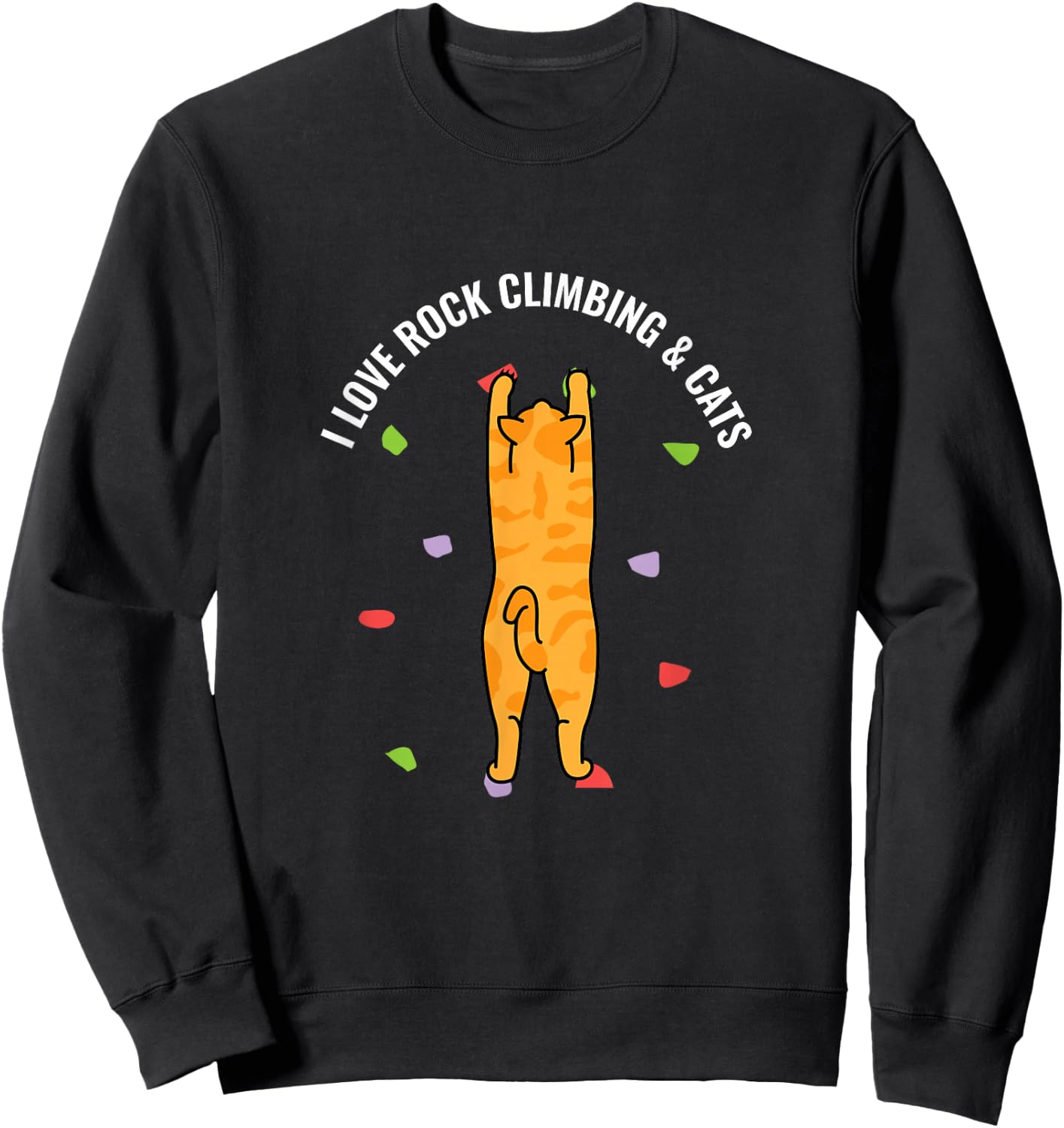 I Love Rock Climbing & Cats Cute Kitty Cat Feline Gift Sweatshirt - Sweatshirt | Black
