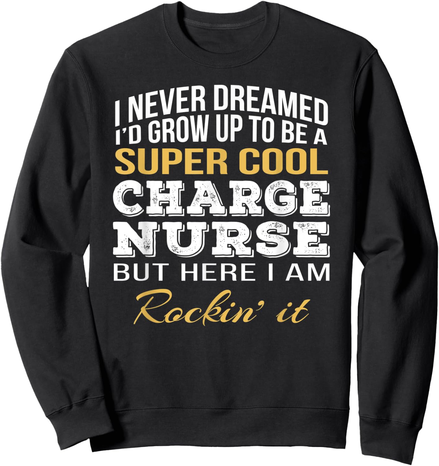 Cool Charge Nurse Funny Gift Sweatshirt - Sweatshirt | Black