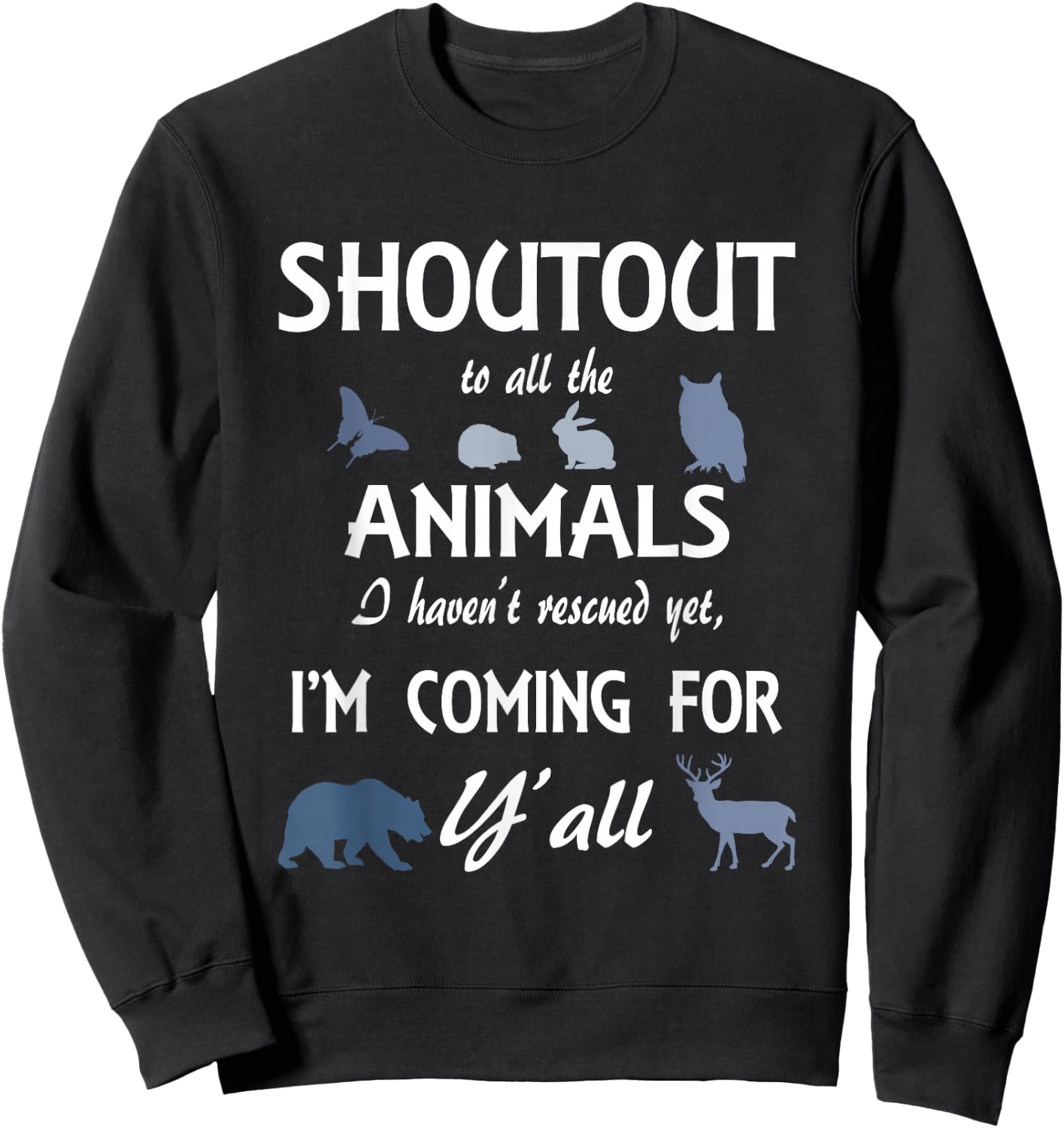 Wildlife Rescue Funny Animal Lover gift Protect Wild Animals Sweatshirt - Sweatshirt | Black