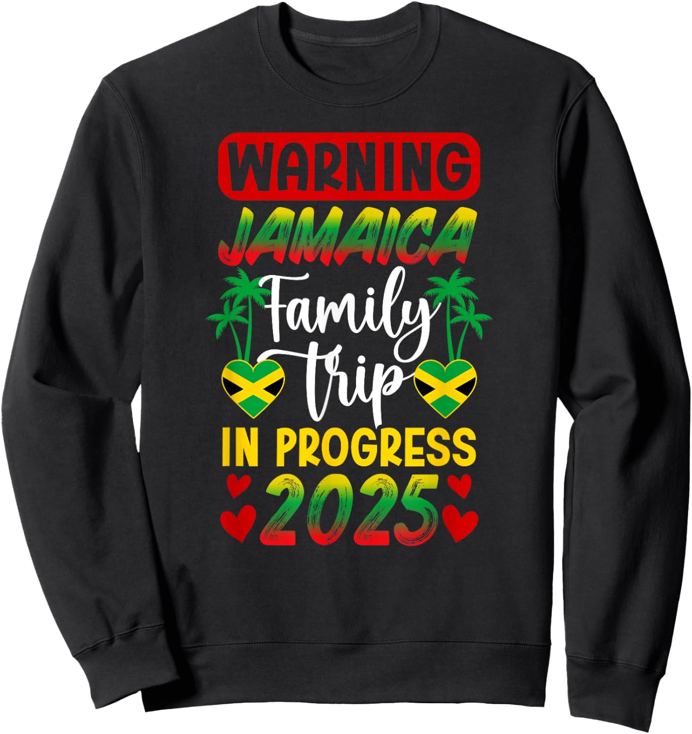 Jamaica Family Trip In Progress 2025 Jamaica Vacation Sweatshirt - Sweatshirt | Black
