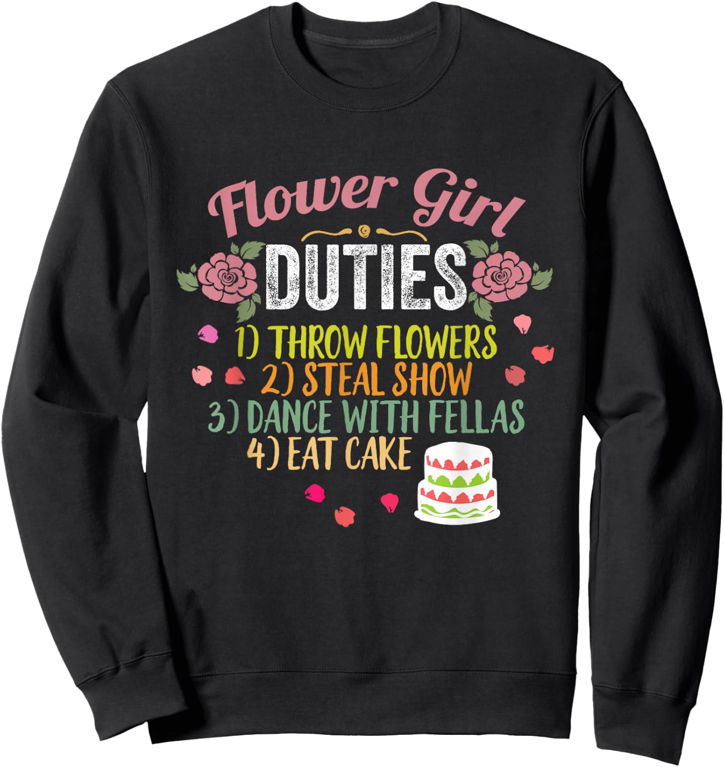 Flower Girl Duties Throw Flowers Funny Wedding Sweatshirt - Sweatshirt | Black
