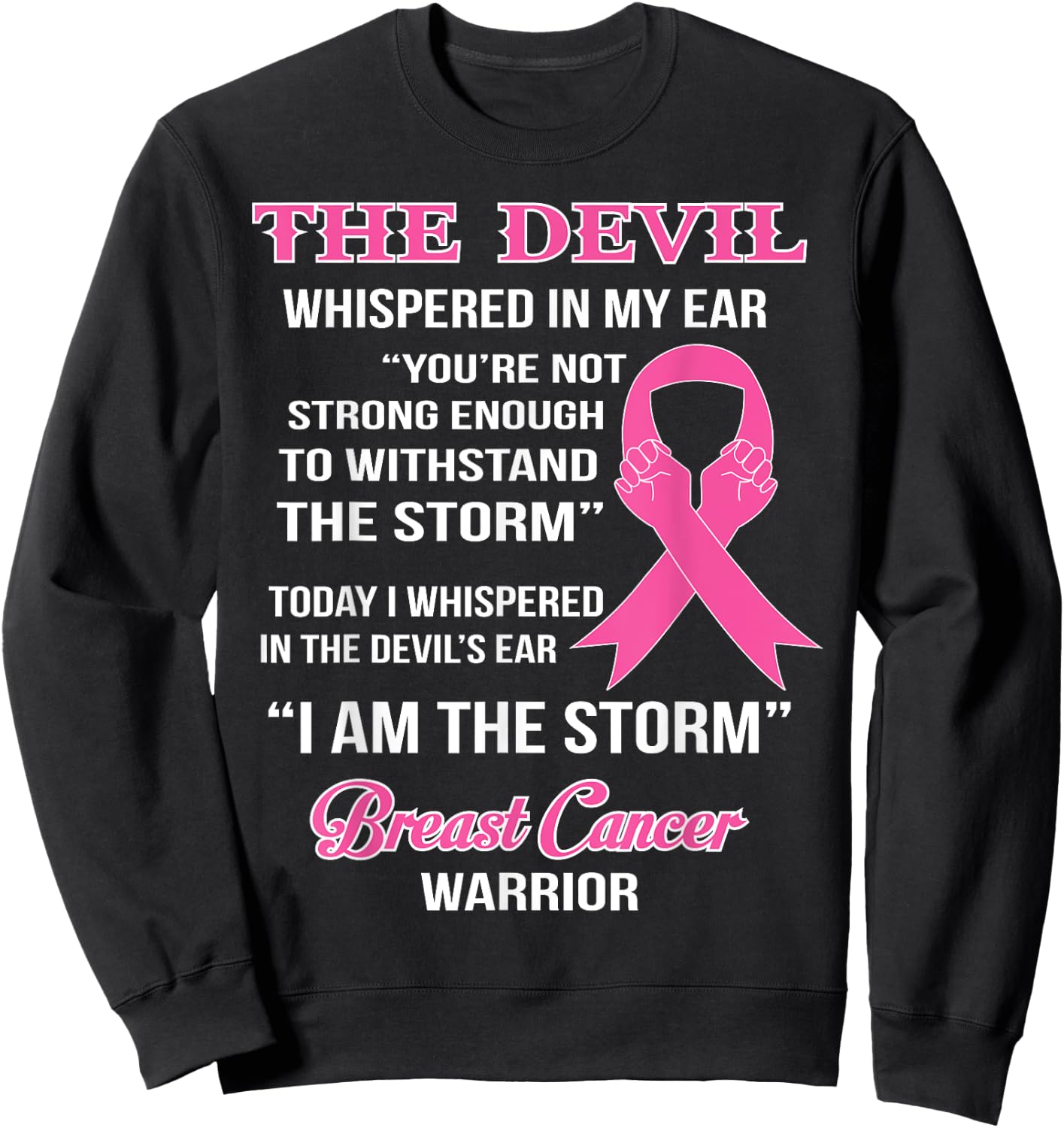 Breast Cancer Warrior Cancer Survivor Clothing Gift Sweatshirt - Sweatshirt | Black