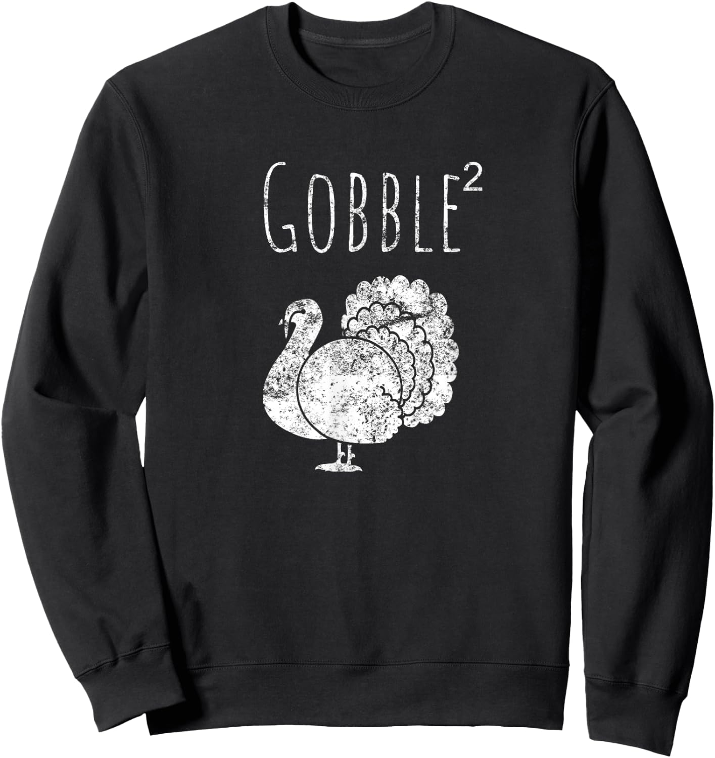 Retro Funny Gobble Squared Turkey Day Math Thanksgiving Joke Sweatshirt - Sweatshirt | Black
