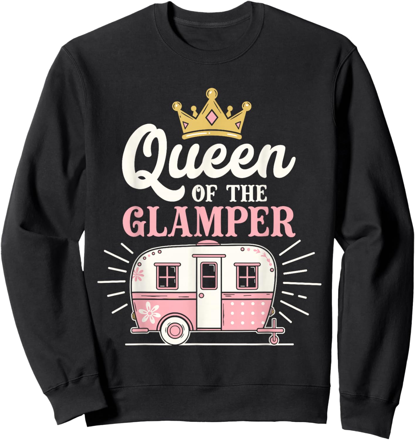 Queen of The Glamper Retro Camper Trailer Girls Glamping Sweatshirt - Sweatshirt | Black