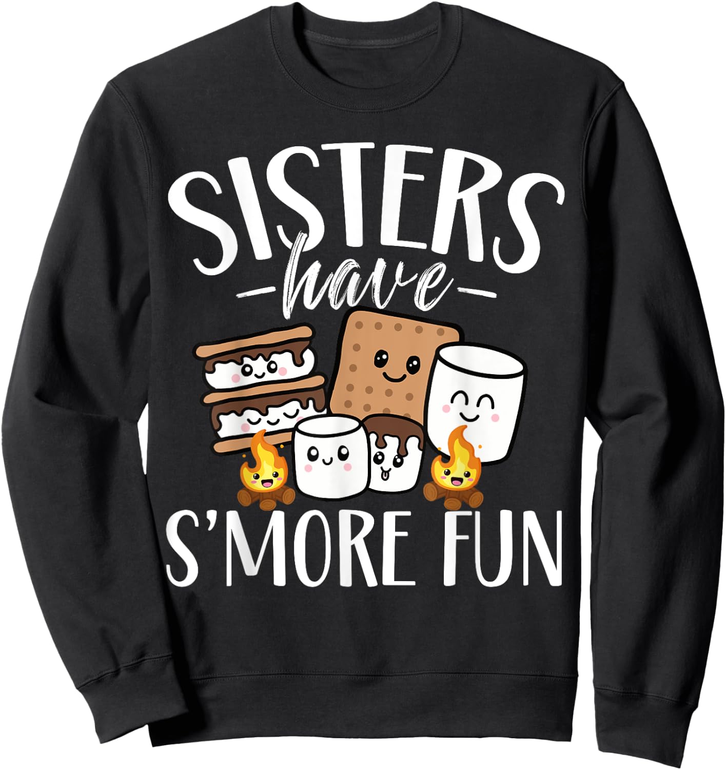 Sisters Have Smore Fun Funny Kawaii Smores Camping kids Sweatshirt - Sweatshirt | Black