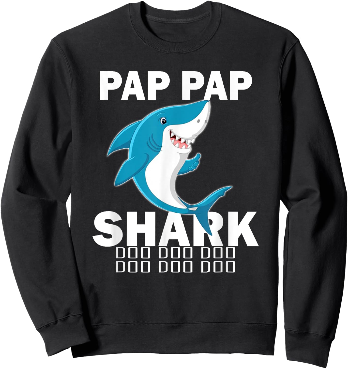 Pap Pap Shark Shirt Fathers Day Gift For Pap Pap Sweatshirt - Sweatshirt | Black
