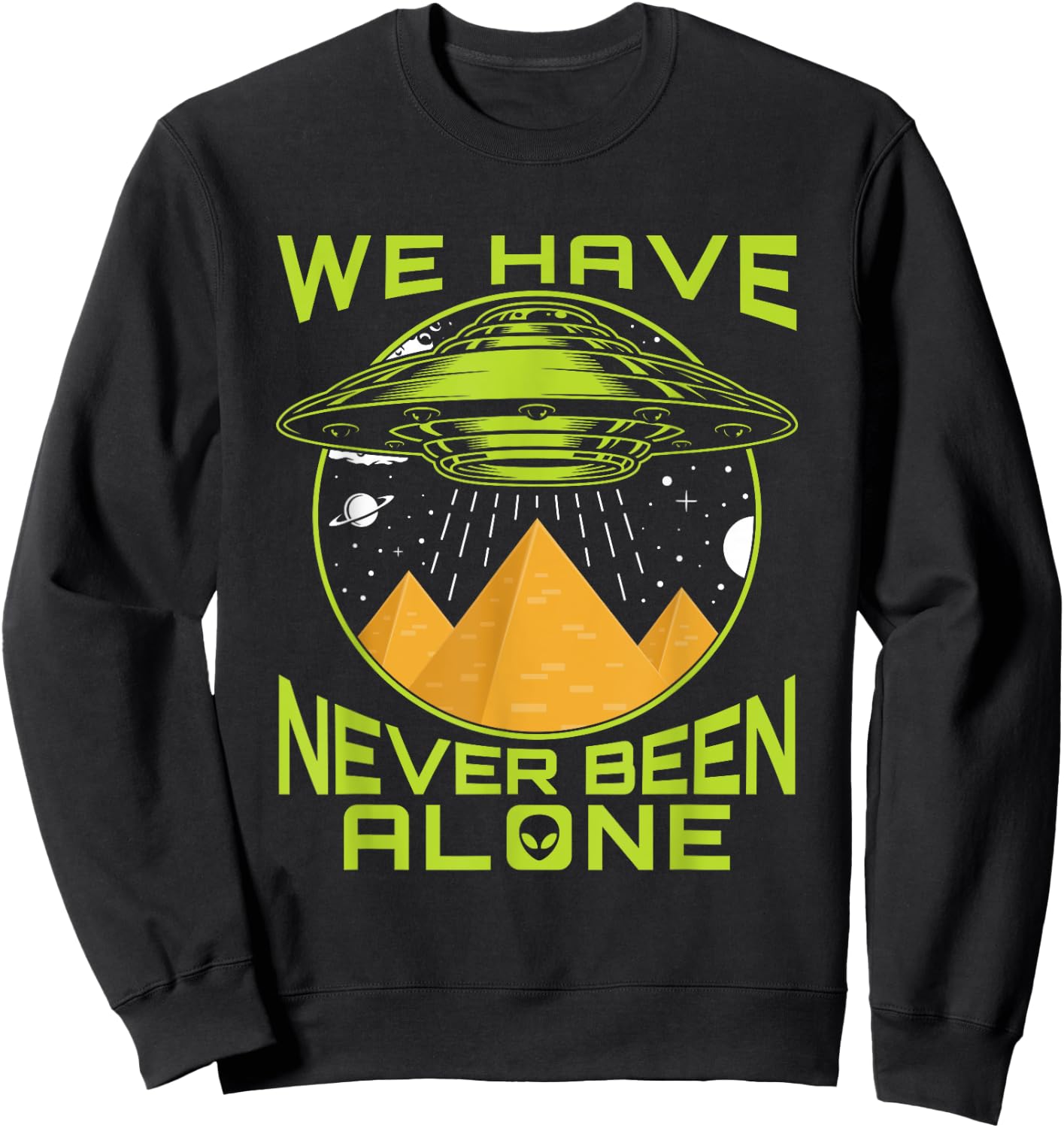 We Have Never Been Alone - Ancient Aliens Egypt Sweatshirt - Sweatshirt | Black