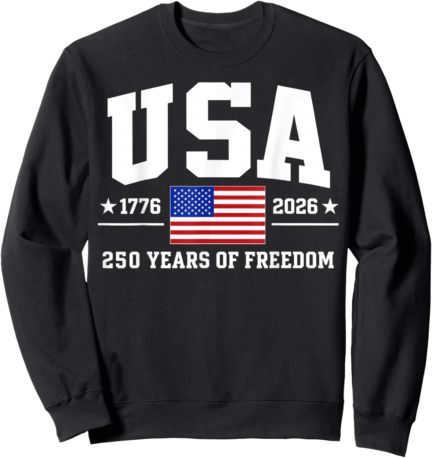 Patriotic USA 1776-2026 American Flag, 4th of July Sweatshirt - Sweatshirt | Black