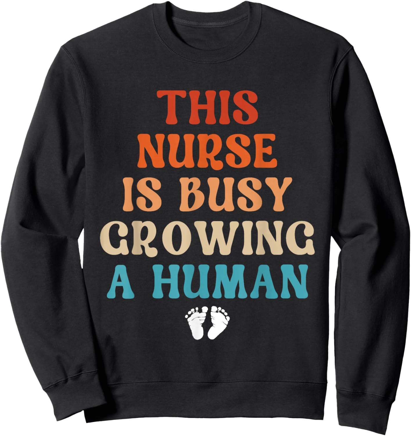 Pregnancy Nurse Announcement Idea Cute Pregnant Nurse Sweatshirt - Sweatshirt | Black