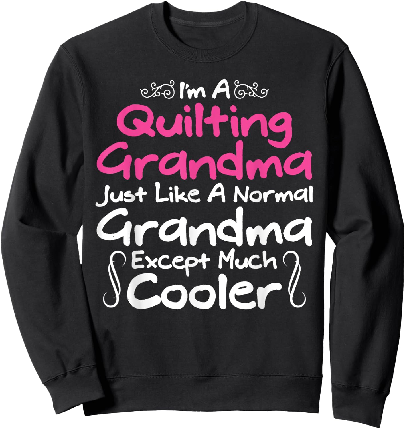 Quilt Shirts Quilting Grandma Yarn Women Hobby Quilter Sweatshirt - Sweatshirt | Black