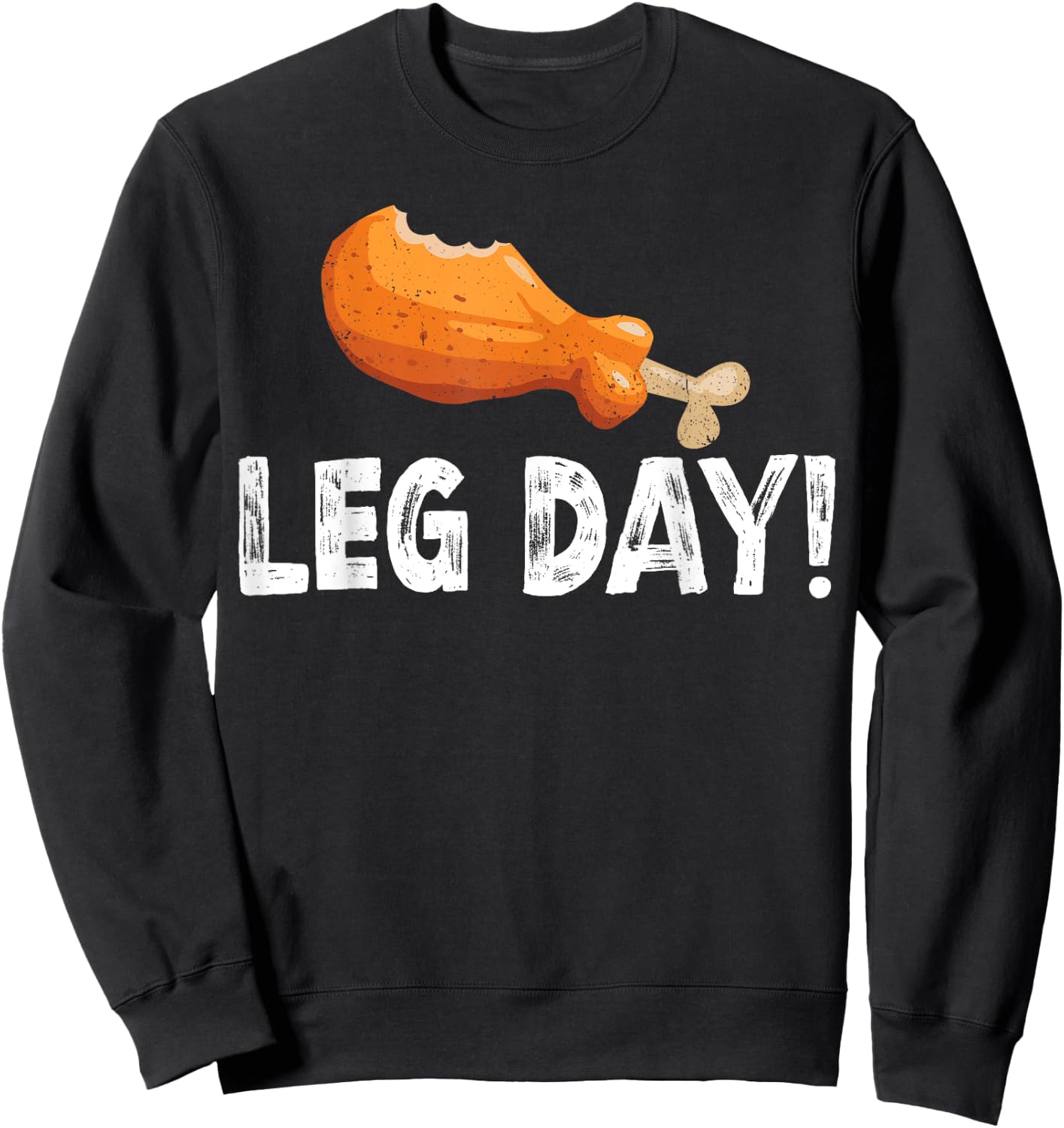 It's Leg Day Funny Thanksgiving Workout Men Women Sweatshirt - Sweatshirt | Black